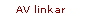 AV linkar