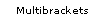 Multibrackets