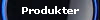 Produkter