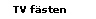 TV f�sten